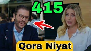 QORA NIYAT 415 QISM UZBEK TILIDA TURK SERIALI КОРА НИЯТ 415 КИСМ Sevimliplay YangiMavsum Realuzda