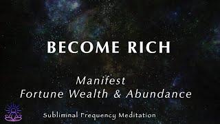 BECOME RICH | Prosperity Mindset | 888 Hz Manifest Fortune Wealth & Abundance Subliminal Frequency