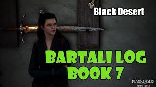 [Black Desert] Bartali Adventure Log Book 7 Guide | HP, Stamina and Carry Weight!