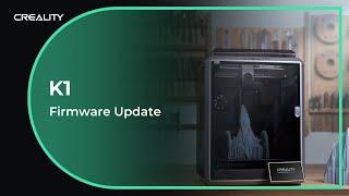 Attention All K1 Users!!! Essential Firmware Update Notice via Online OTA & USB drive