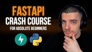 FastAPI Full Crash Course - Python’s Fastest Web Framework