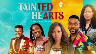 TAINTED HEARTS// LATEST COMPLETE  CHRISTIAN LOVE MOVIE