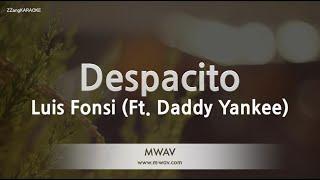 Luis Fonsi-Despacito (Ft. Daddy Yankee) (Karaoke Version)