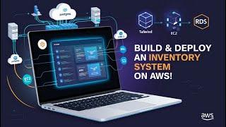 Master Inventory Management: Build with Postgres, Node.js, Tailwind & AWS (EC2, RDS, S3) - 1