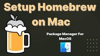 Install Homebrew on Mac | Package Manager for MacOS