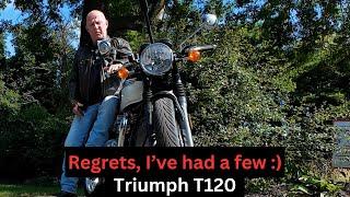 Triumph T120 Bonneville REGRETS 4000 miles on 13 weeks old. What I did wrong with the bike