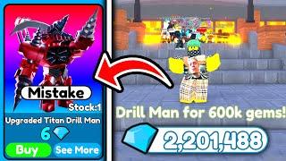 I Spent 24 HOURS TO BUY FOR 6 GEMS TITAN DRILL MAN and Made 600k GEMS in Toilet Tower Defense!