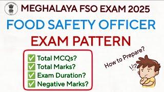 Meghalaya FSO 2025 - Exam Pattern | MPSC FSO Exam Pattern Explained  How to Prepare?