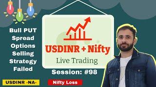 USDINR and Nifty Live Trading for Beginners Series #98: Bull PUT Spread Options Selling Strategy