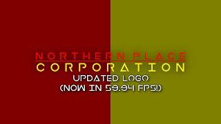 Northern Place Corporation (2022) | Updated Logo (Now in 59.94 fps!)