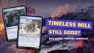 Is Mill Still Good in TImeless? | MTG Arena