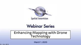 Spatial Webinar: Enhancing Mapping with Drone Technology