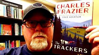 THE TRACKERS / Charles Frazier / Book Review / Brian Lee Durfee (spoiler free)