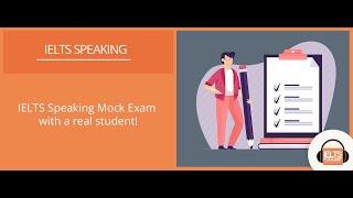 IELTS Speaking Mock Exam 2020!