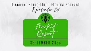 Saint Cloud Real Estate Market Report:September 2023 | Discover Saint Cloud Florida