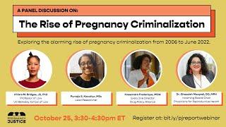 Pregnancy Justice Panel Discussion: The Rise of Pregnancy Criminalization