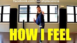 Dance Toning with Sarah Placencia - How I Feel