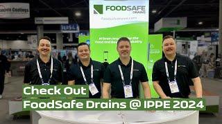 IPPE 2024 x FoodSafe Drains: Sanitary Design @ Processing Tradeshow