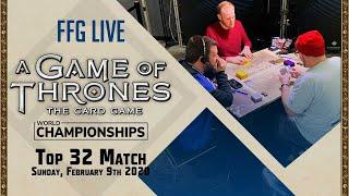 A Game of Thrones: World Championship Top 32 Match