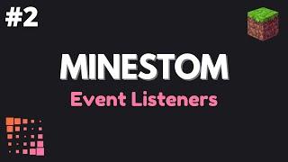 Minestom Tutorial Ep. 2: Event Listeners