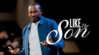 Sunday Morning Worship | Like The Son