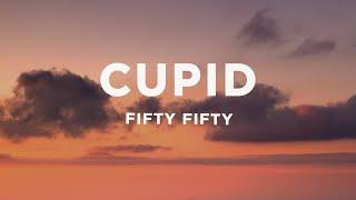 FIFTY FIFTY - Cupid (Twin Version) (Lyrics)