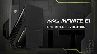 MAG Infinite E1 - Unlimited Revolution | Gaming Desktop | MSI