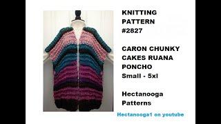CARON CHUNKY CAKES RUANA, knit or crochet