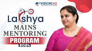 Lakshya Mains Mentoring Programme 2024: 70 Days Expert Intervention | Starts from 25th June