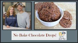 No Bake Chocolate Drops! | Baking With Josh & Ange