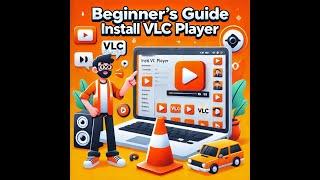 Beginner's Guide  Install VLC Player   The Only Media Player You Need