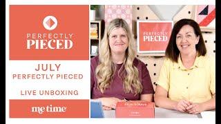 July Perfectly Pieced LIVE Unboxing