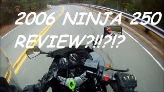 2006 Ninja 250 review!