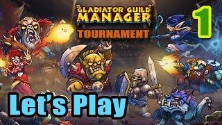 Let's Play - Gladiator Guild Manager - Tournament Mode - Full Gameplay - Full Release [#1]