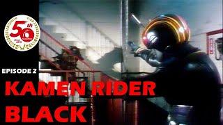 KAMEN RIDER BLACK (Episode 2)