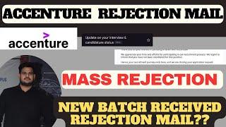 Accenture Mass rejection |Accenture interview result out ,Rejection mails updates