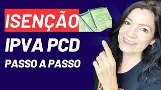 Passo a Passo da Isenção de IPVA PCD!