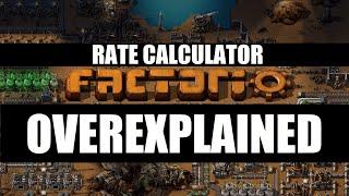 Factorio OVEREXPLAINED - Episode 26 - Rate Calculator