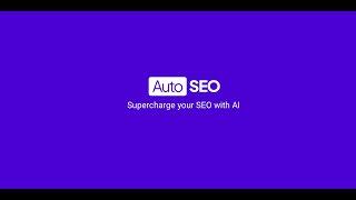 What is AutoSEO Wordpress Plugin? Supercharge your SEO with AI.