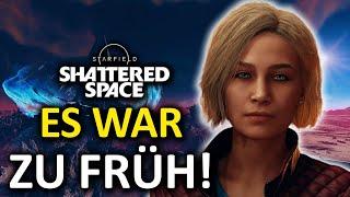 Starfield | War Shattered Space die richtige Entscheidung?