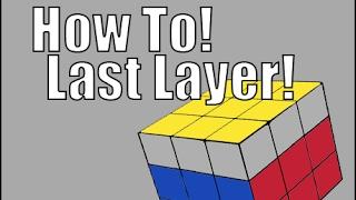 How to Solve a 3x3x3 Rubik's Cube: Easiest Tutorial (Last Layer)