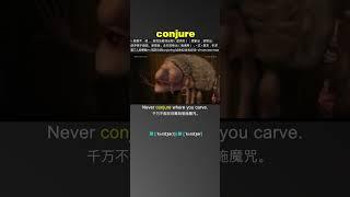 conjure - Learn English Words With Movies & TV Series & News