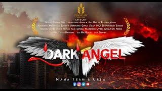 Dark Angel - tamil Short Film | 18 + | Thriller drama | namateam #namateam #tamilshortfilm