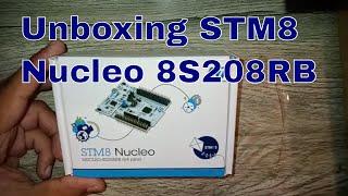 First look at STM8 nucleo-64 board Unboxing