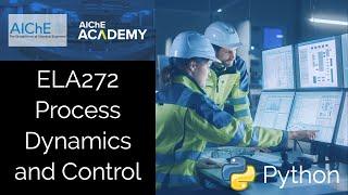 AIChE Academy: Process Dynamics and Control