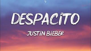 Justin Bieber - Despacito (Lyrics) ft. Luis Fonsi & Daddy Yankee