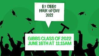 2022 B.F Gibbs Elementary School Move Up Day