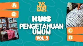  Kuis Pengetahuan Umum Vol.3 | Ayo Gaes Uji Wawasanmu !