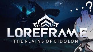 Loreframe: The Plains of Eidolon