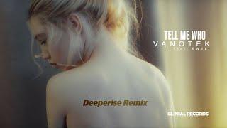 Vanotek feat. Eneli - Tell Me Who | Deeperise Remix